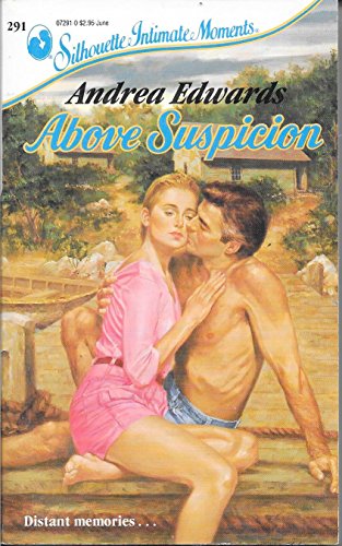 Beispielbild fr Above Suspician (Silhouette Intimate Moments No. 291) zum Verkauf von Robinson Street Books, IOBA