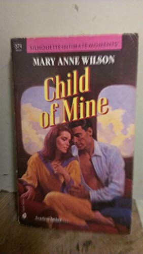 9780373073740: Child of Mine (Intimate Moments)