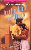 Stock image for In the Line of Duty (Silhouette Intimate Moments Ser.) for sale by Lighthouse Books and Gifts