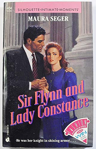 9780373074044: Sir Flynn and Lady Constance (Silhouette Intimate Moments)