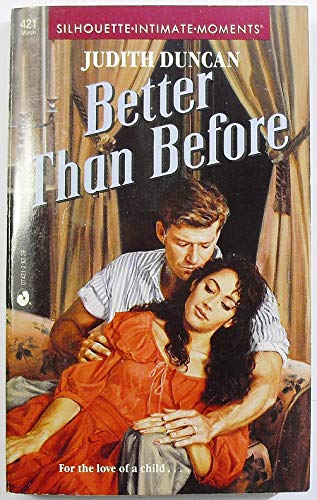 Stock image for Better Than Before (Silhouette Intimate Moments) for sale by Your Online Bookstore