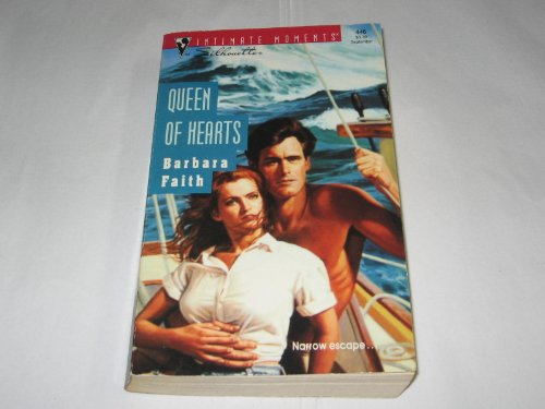 Queen of Hearts (Silhouette Intimate Moments No. 446) (9780373074464) by Barbara Faith