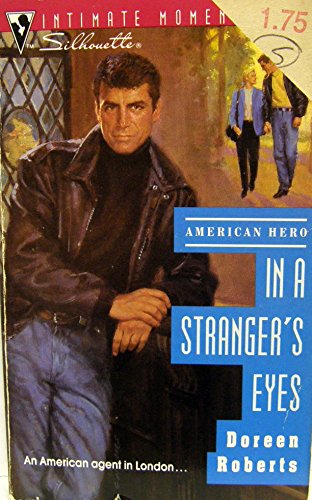 In A Stranger'S Eye (Silhouette Intimate Moments) (9780373074754) by Doreen Roberts