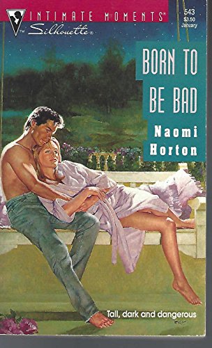 Stock image for Silhouette Intimate Moments #543: Born to Be Bad for sale by ThriftBooks-Atlanta