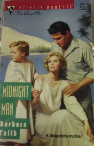 Midnight Man (Silhouette Intimate Moments No. 544) (9780373075447) by Barbara Faith