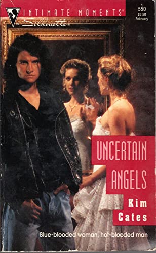 9780373075508: Uncertain Angels (Silhouette Intimate Moments No. 550)