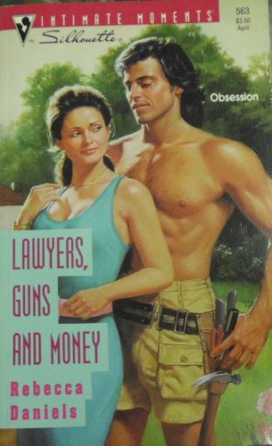 Stock image for Lawyers, Guns And Money (Silhouette Intimate Moments) for sale by Vada's Book Store