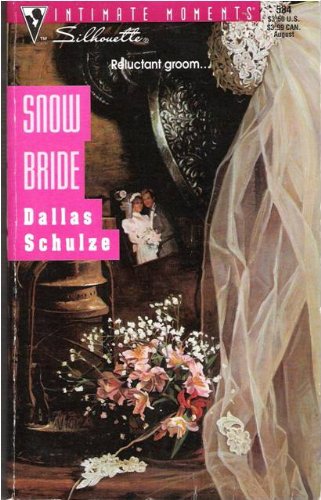 9780373075843: Snow Bride (Silhouette Intimate Moments)