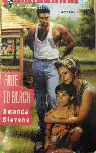 Fade To Black (Silhouette Intimate Moments) (9780373075928) by Amanda Stevens