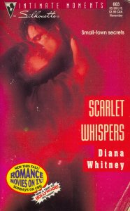 Scarlet Whispers (Silhouette Intimate Moments) (9780373076031) by Diana Whitney