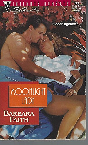 Moonlight Lady (Silhouette Intimate Moments) (9780373076239) by Barbara Faith