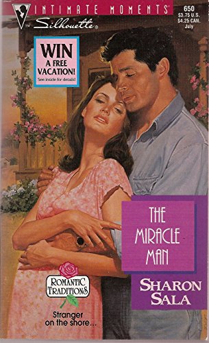 Miracle Man (Romantic Traditions) (Silhouette Intimate Moments) (9780373076505) by Sharon Sala