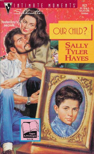 Beispielbild fr Silhouette Intimate Moments #671: Our Child? zum Verkauf von ThriftBooks-Dallas