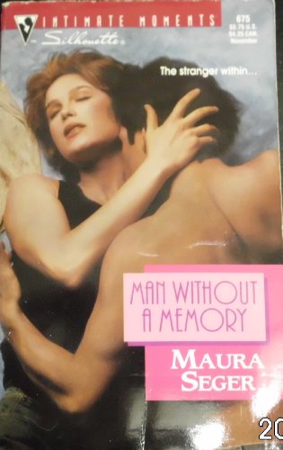 Imagen de archivo de Man Without A Memory (Silhouette Intimate Moments) a la venta por Once Upon A Time Books