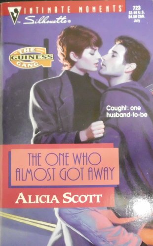 Stock image for One Who Almost Got Away (The Guiness Gang) (Silhouette Intimate Moments) for sale by Gulf Coast Books