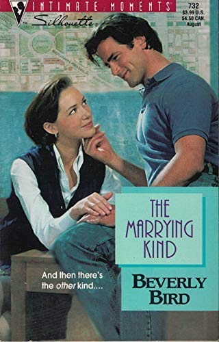 Stock image for The Marrying Kind (Silhouette Intimate Moments #732) for sale by Vada's Book Store