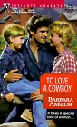 Beispielbild fr To Love a Cowboy (Silhouette Intimate Moments, No. 834) zum Verkauf von Vada's Book Store