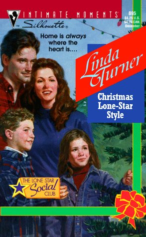 Christmas Lone Star Style (The Lone Star Social Club) (Silhouette Intimate Moments) (9780373078950) by Linda Turner