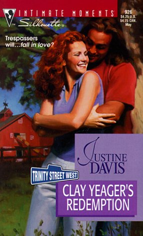 Clay Yeager'S Redemption (Trinity Street West) (Silhouette Intimate Moments) (9780373079261) by Justine Davis