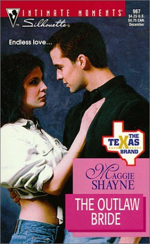 Outlaw Bride (The Texas Brand) (9780373079674) by Maggie Shayne