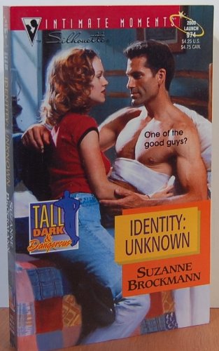 Imagen de archivo de Identity: Unknown (Tall, Dark & Dangerous, Book 8) a la venta por SecondSale