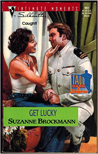 9780373079919: Get Lucky (Tall, Dark & Dangerous, Book 9)