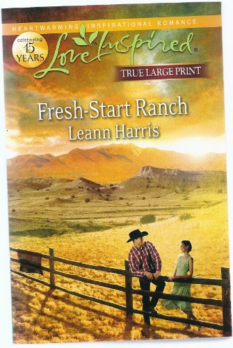 Imagen de archivo de Fresh-Start Ranch (Love Inspired LARGE PRINT) a la venta por Orphans Treasure Box