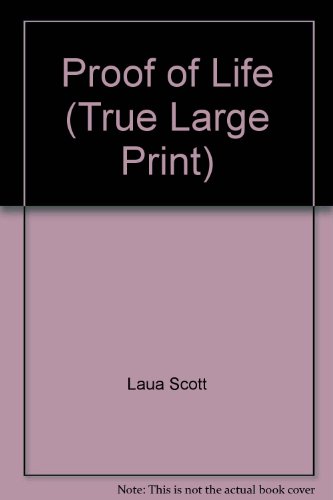 9780373082865: Proof of Life (True Large Print)