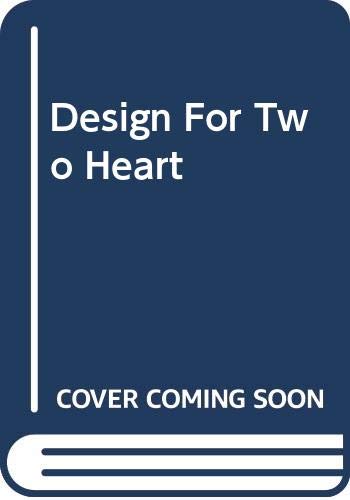 Imagen de archivo de Design for Two Hearts a la venta por gigabooks