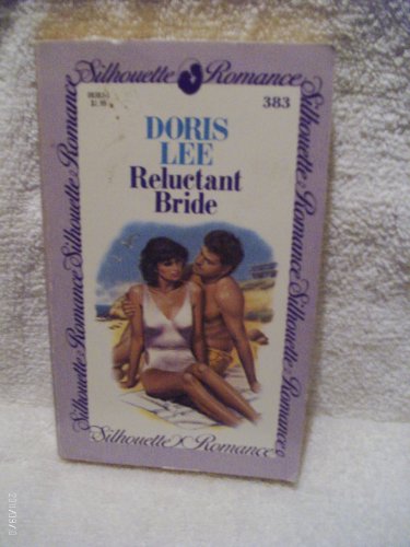 Reluctant Bride (Silhouette Romance) (9780373083831) by Doris Lee