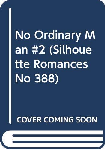 No Ordinary Man #2 (Silhouette Romances No 388) (9780373083886) by Brittany Young