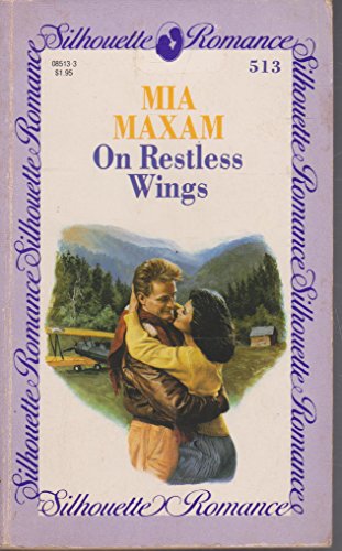 Beispielbild fr On Restless Wings (Silhouette Romance) zum Verkauf von WorldofBooks