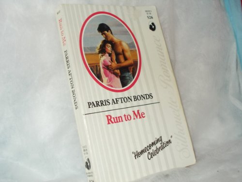 Stock image for Run To Me (Silhouette Romance) for sale by ThriftBooks-Atlanta