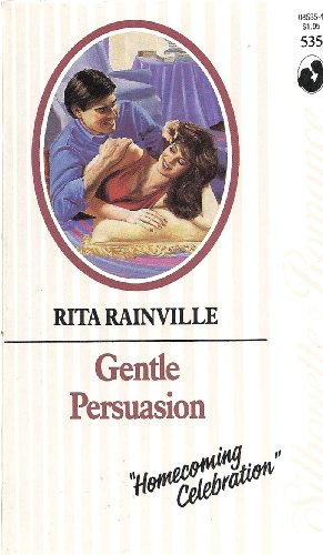 Gentle Persuasion - Rainville, Rita