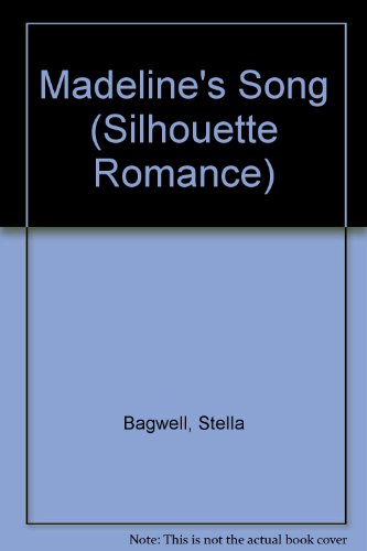 Madeline'S Song (Silhouette Romance) (9780373085439) by Stella Bagwell