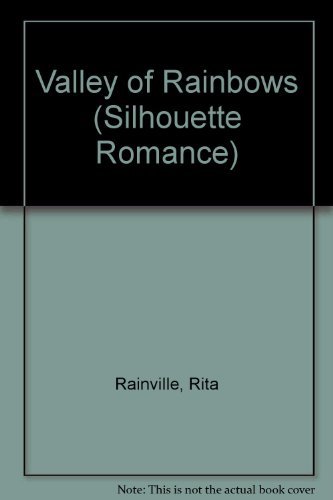 Beispielbild fr Valley Of Rainbows (Silhouette Romance) zum Verkauf von ThriftBooks-Dallas