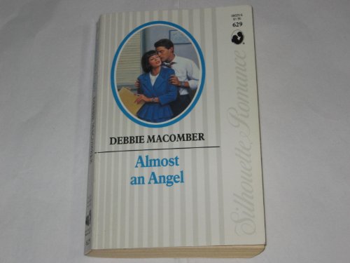 Almost An Angel (Silhouette Romance) (9780373086290) by Debbie Macomber