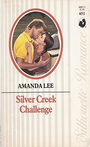 Silver Creek Challenge (Silhouette Romance #651) (9780373086511) by Amanda Lee; Ruth Glick; Eileen Buckholtz