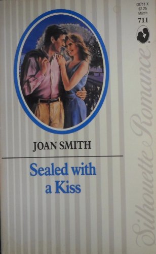 Sealed With A Kiss (Silhouette Romance) (9780373087112) by Joan Smith