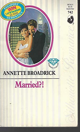 Stock image for Married? (Silhouette Romance #742) for sale by Hawking Books