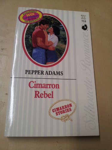 Cimarron Rebel (Silhouette Romance #753)