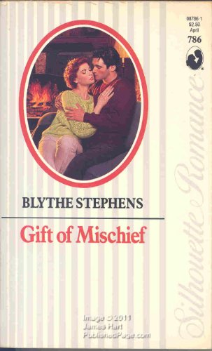 Gift Of Mischief (Silhouette Romance) (9780373087860) by Stephens