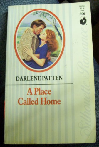 Place Called Home (Silhouette Romance) (9780373088003) by Patten