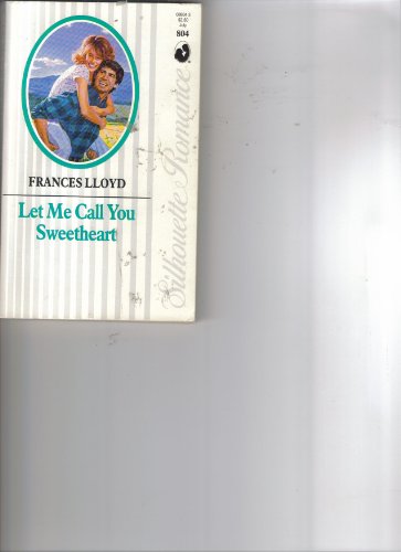 9780373088041: Let Me Call You Sweetheart (Silhouette Romance)