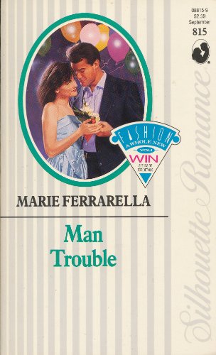 Man Trouble (Silhouette Romance #815) (9780373088157) by Marie Ferrarella