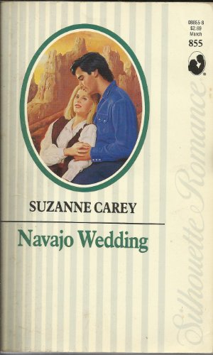 Navajo Wedding (Silhouette Romance) (9780373088553) by Carey