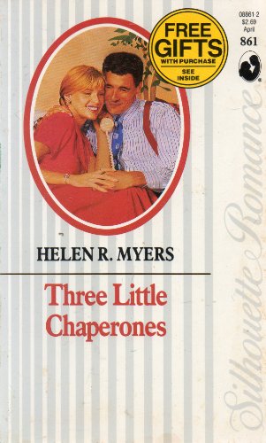 Three Little Chaperones (Silhouette Romance) (9780373088614) by Helen R. Myers