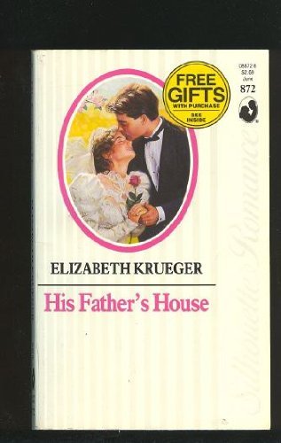 Stock image for His Father'S House (Silhouette Romance) for sale by Vada's Book Store