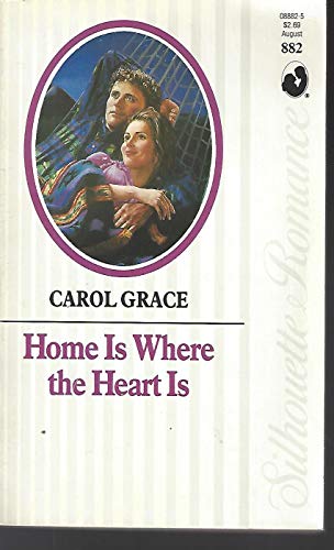 Home Is Where The Heart Is (Silhouette Romance) (9780373088829) by Grace