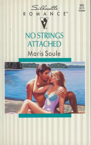9780373089659: No Strings Attached (Silhouette Romance, No 965)